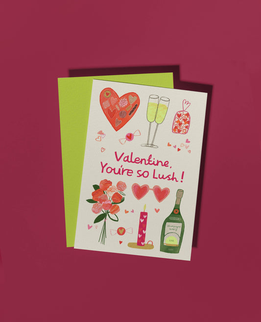 Valentine, You’re So Lush! – Fun Illustrated Love Card