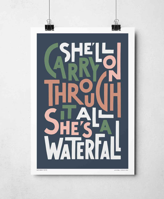 She's A Waterfall Iconic Song Lyric Typography Print