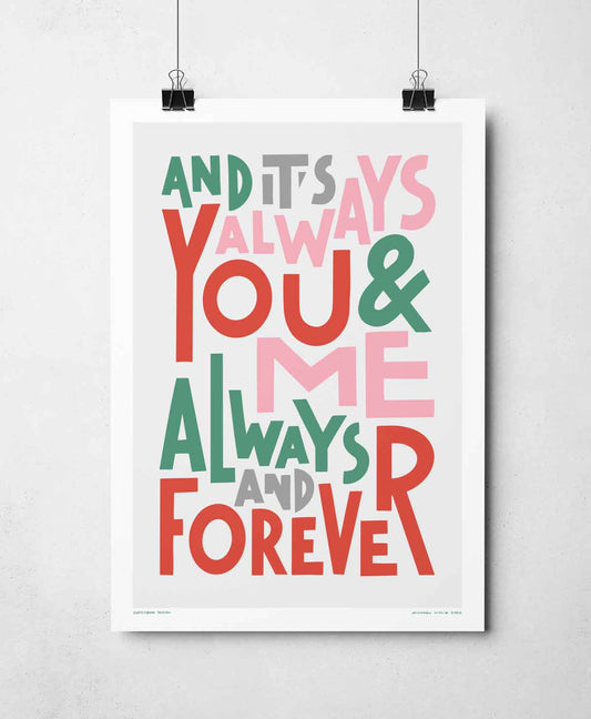 You & Me Always & Forever Love Song Music Typography Print