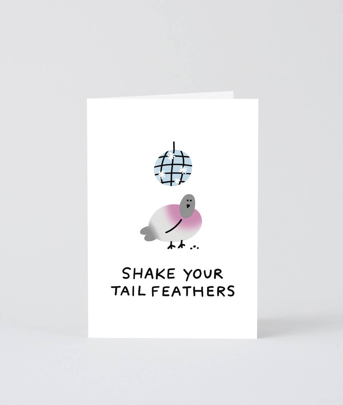 Shake Your Tail Feathers Greetings Card