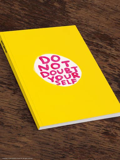 Do Not Doubt Yourself A5 Notebook