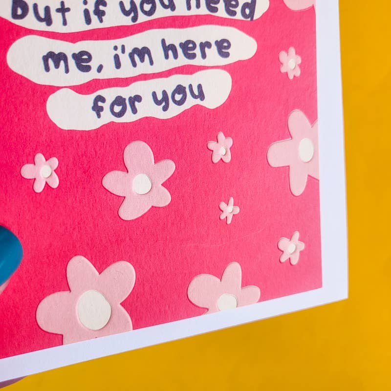 Here If You Need Me Card