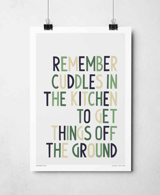 Remember Cuddles In The Kitchen Indie Music Typography Print