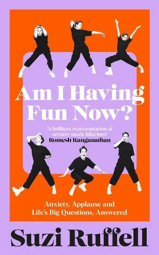 Am I Having Fun Now? Suzi Ruffell