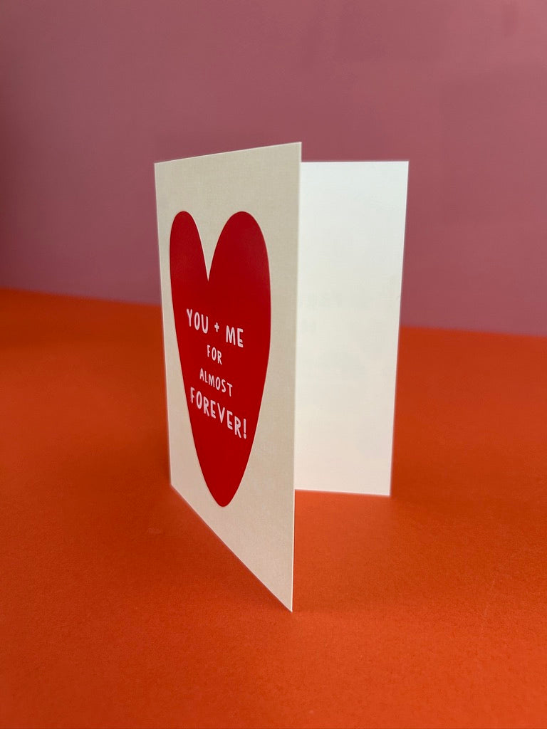 You + Me For Almost Forever! Greeting Card