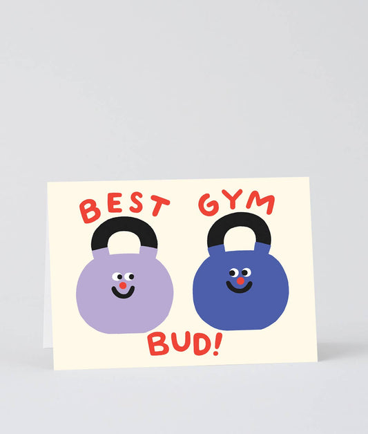 Best Gym Bud! Greeting Card