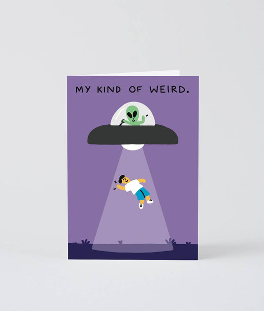 My Kind Of Weird Greetings Card