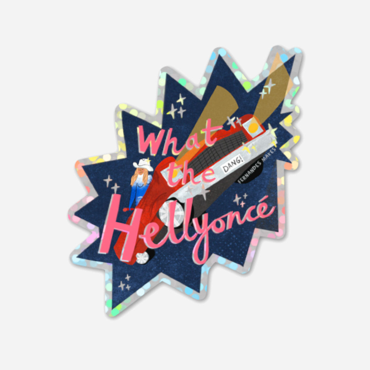 What the Hellyonce Glitter Vinyl Sticker