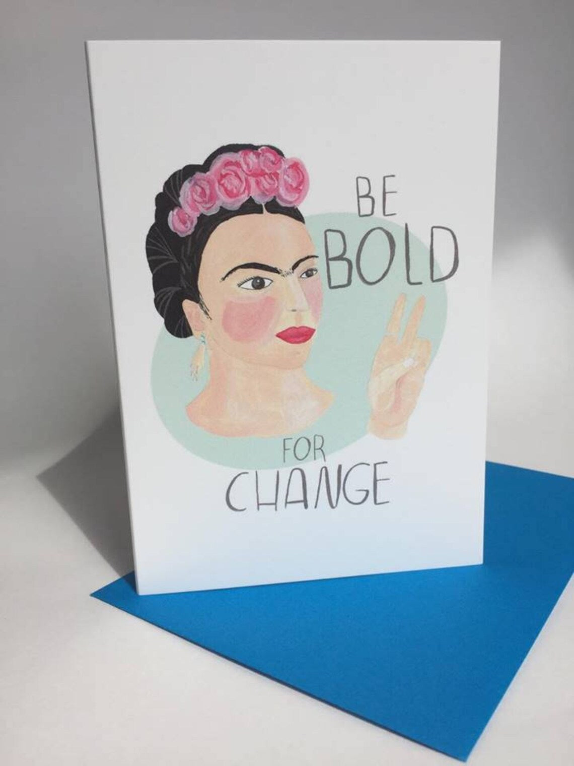 Be Bold For Change Frida Kahlo Greeting Card by Fernandes Makes