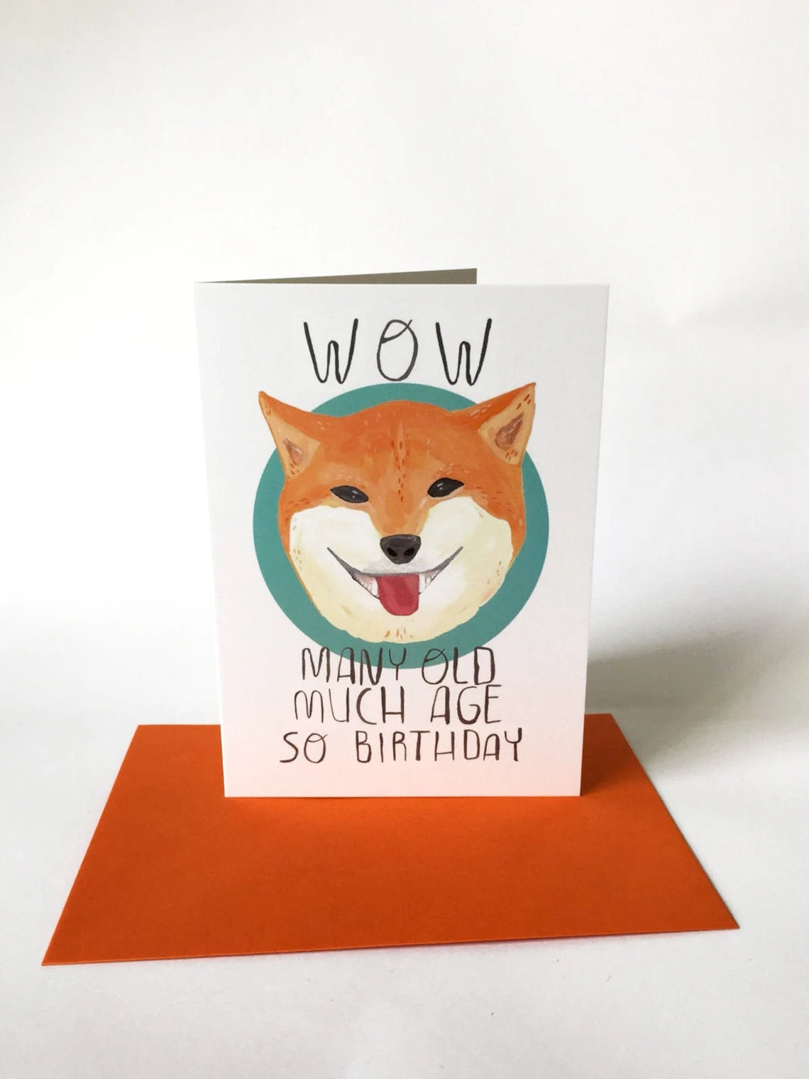 Many Old, Much Age - Shiba Inu Card by Fernandes Makes