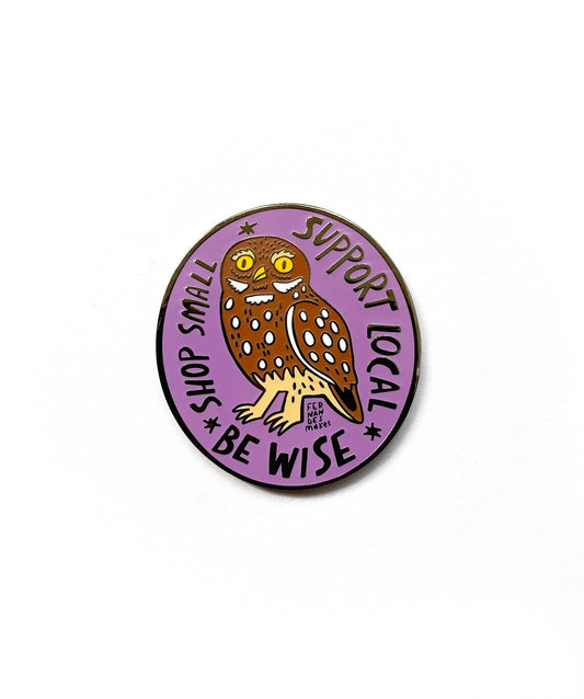 Wise Owl Supporting Small Businesses Enamel Pin
