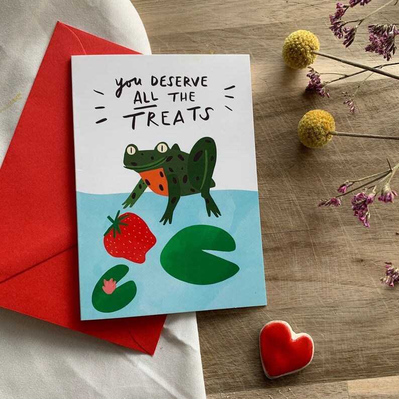 You Deserve All The Treats Frog Greeting Card by Fernandes Makes