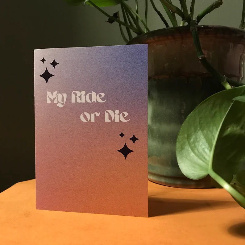 Ride or Die Card