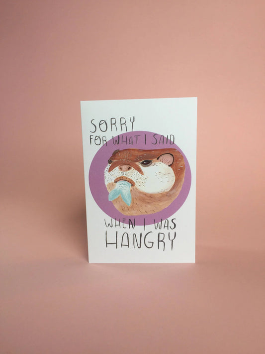 Sorry I was Hangry Card