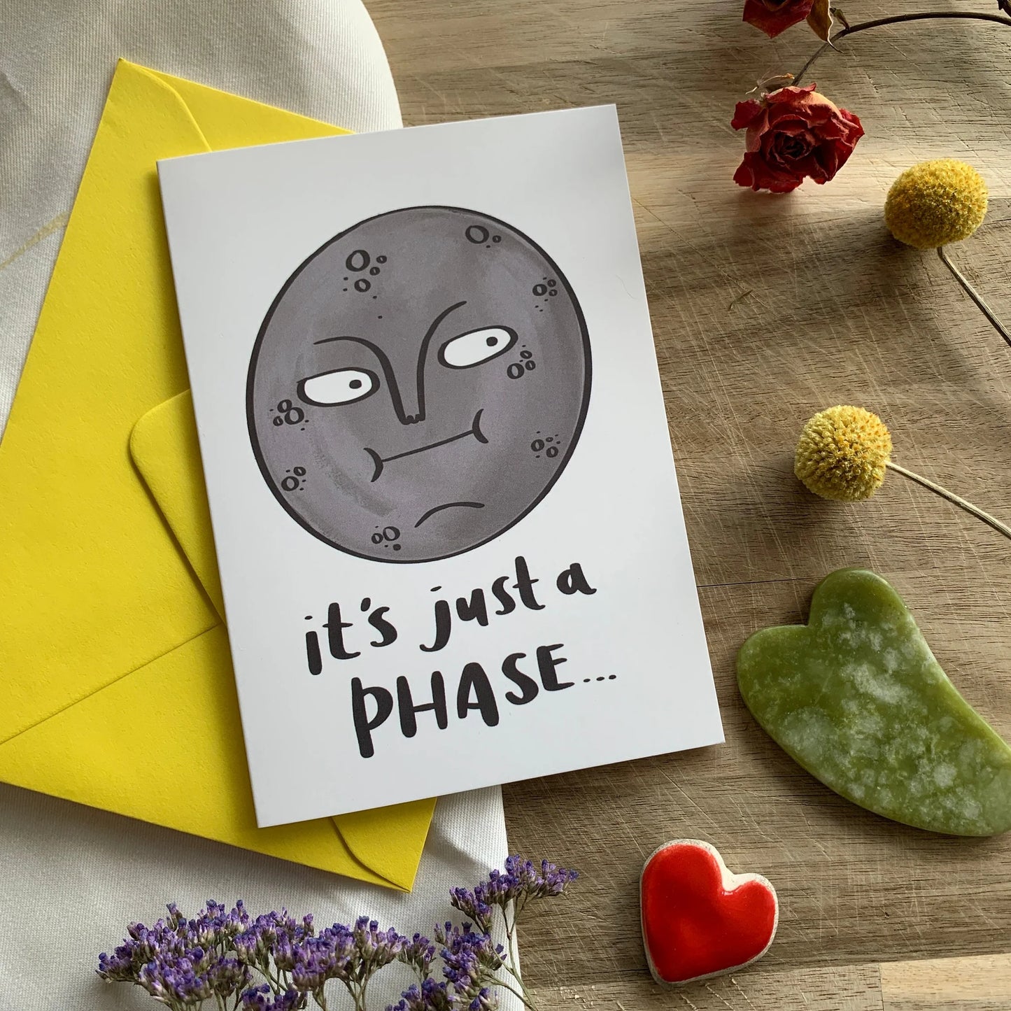 It's Just A Phase Greeting Card by Fernandes Makes
