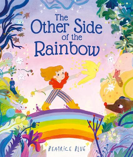 The Other Side of the Rainbow (Paperback) Beatrice Blue