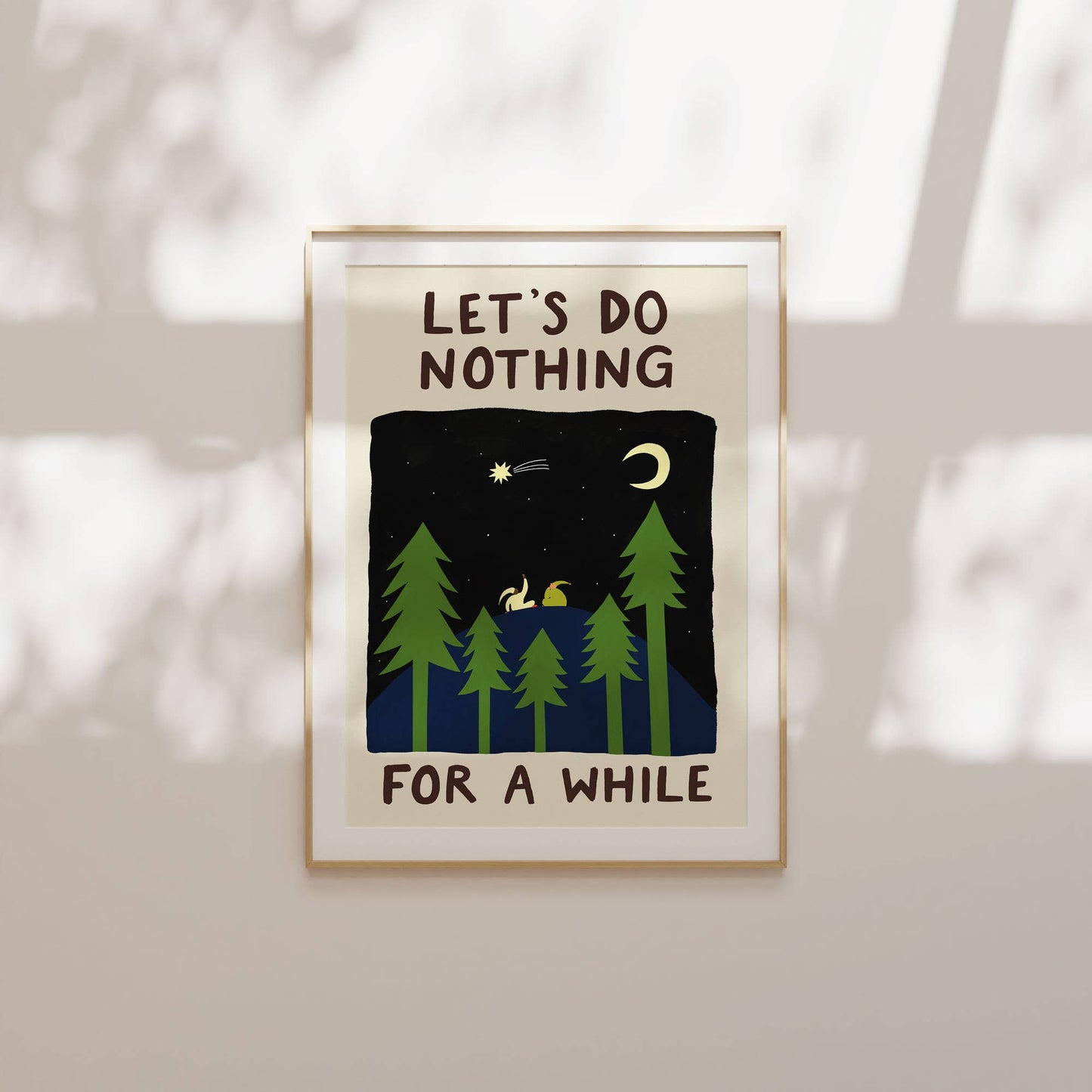 Let's Do Nothing For A While A4 Art Print