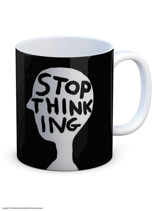 Stop Thinking  David Shrigley Mug