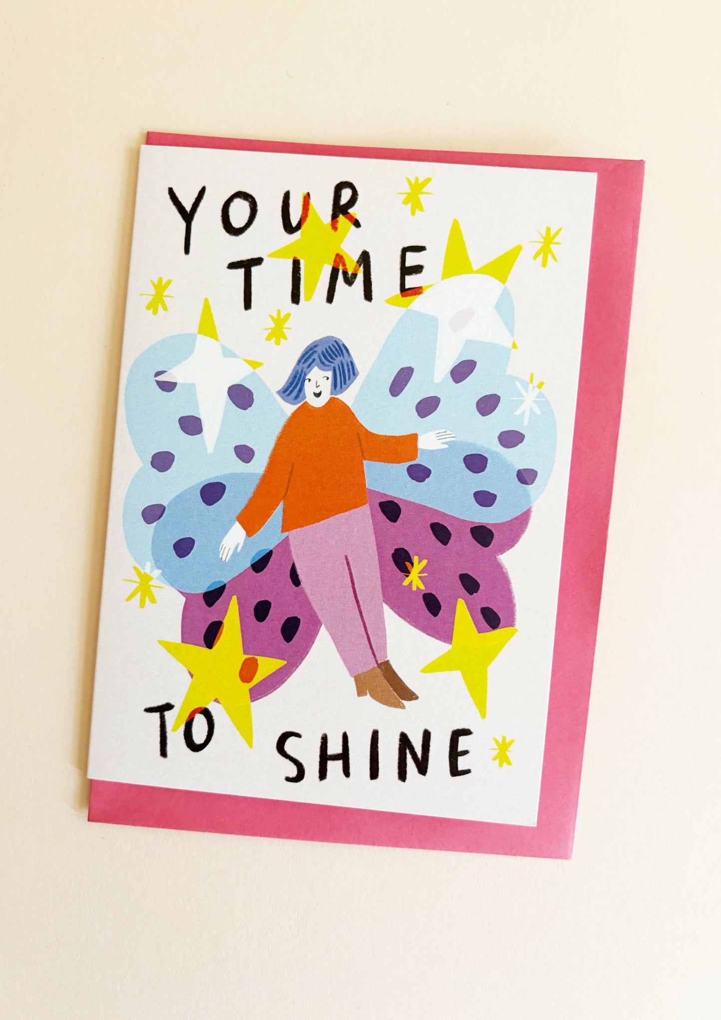 Your Time To Shine Greeting Card