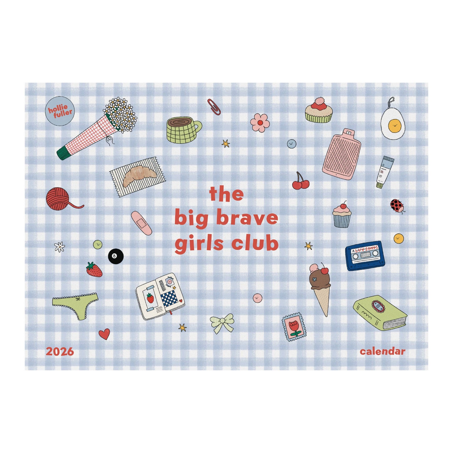 The Big Brave Girls Club 2026 Calendar