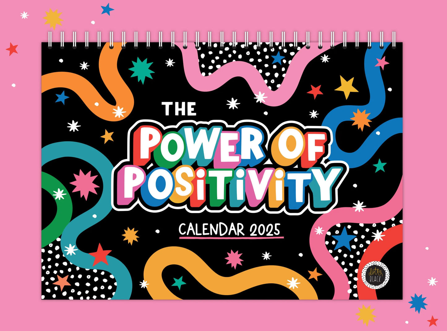 Power of Positivity 2025 Calendar by Dotty Black