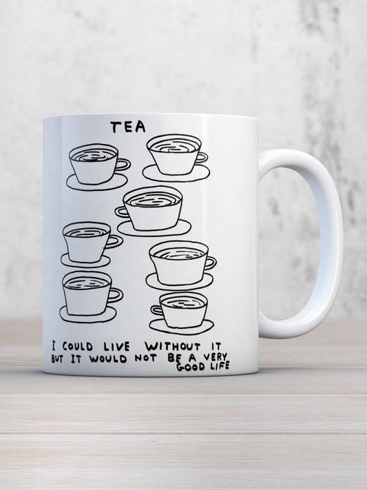 Live Without Tea - David Shrigley Funny Mug