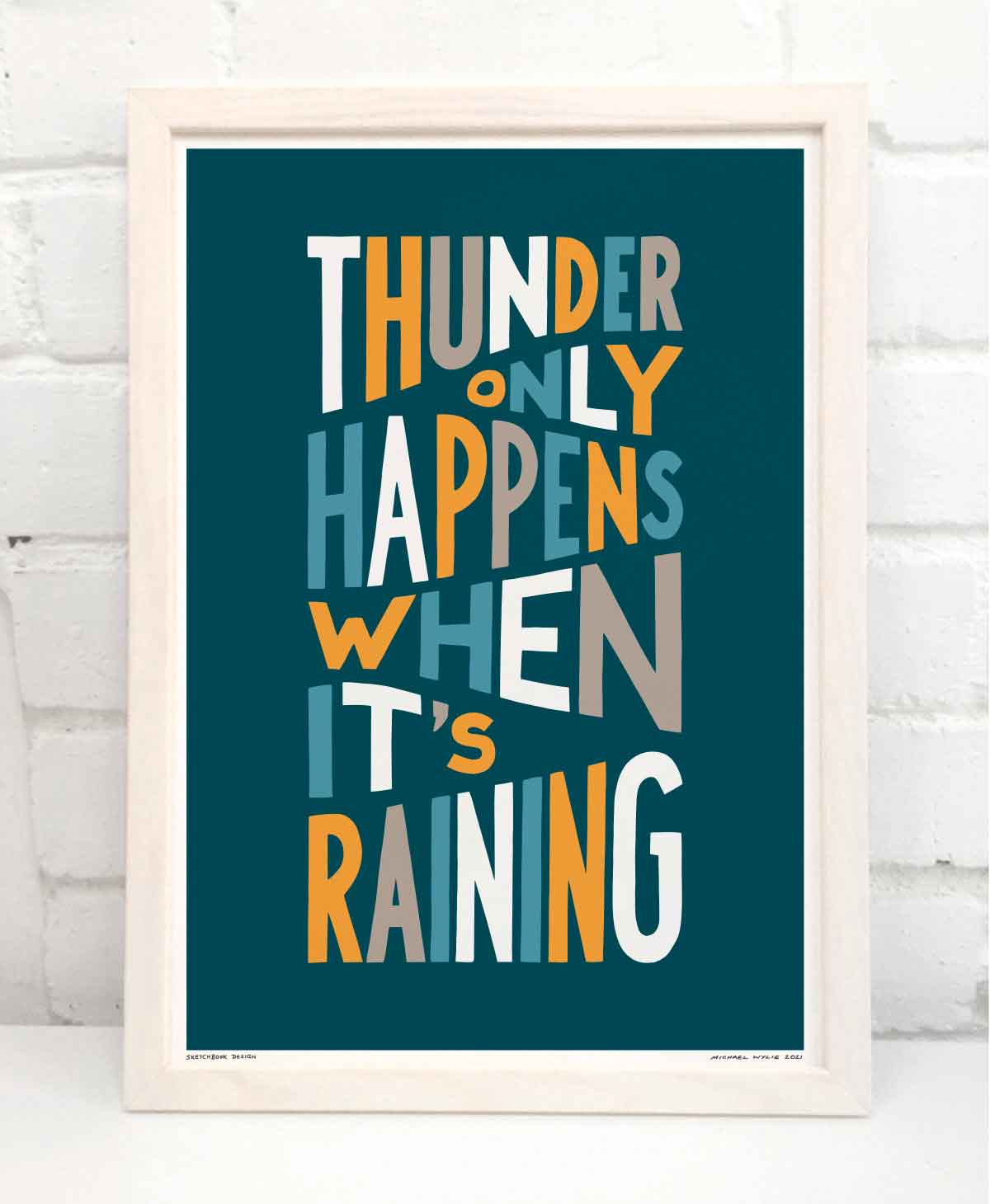 Thunder Only Happens When It’s Raining Song Lyric Art Print