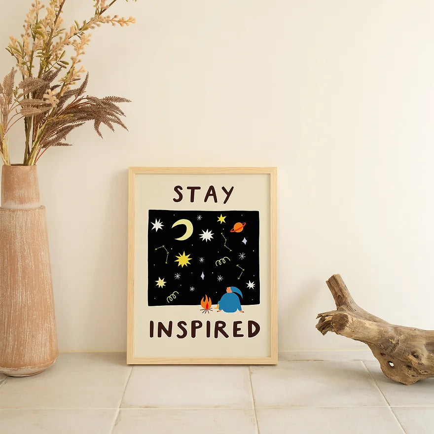 Stay Inspired Art Print by Little Black Cat