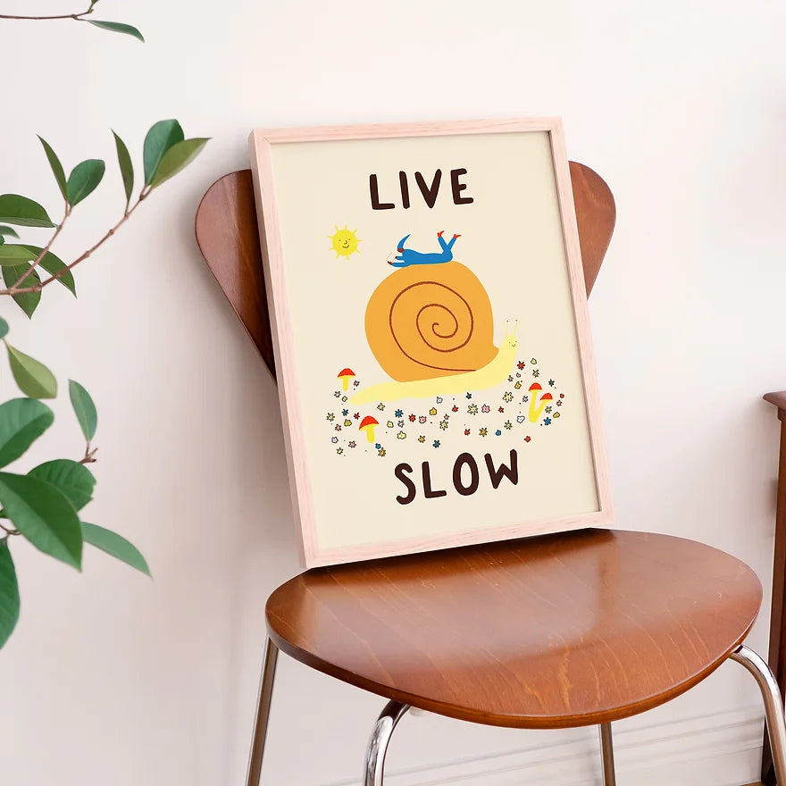 Live slow Art Print by Little Black Cat