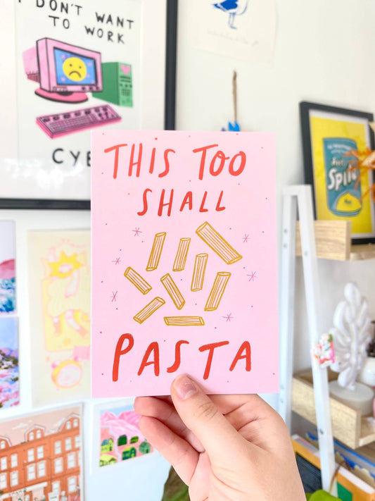 This Too Shall Pasta Greeting Card