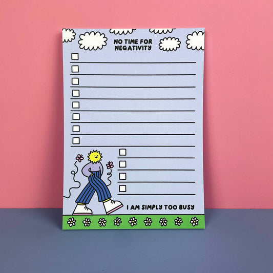 No Time For Negativity Notepad