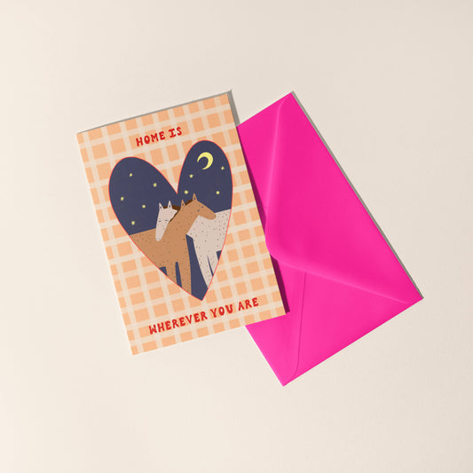 Home Is Wherever You Are Greeting Card