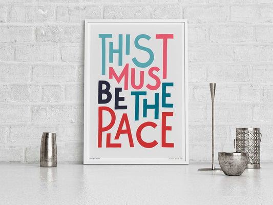 This Must Be The Place Song Lyric Typography Print