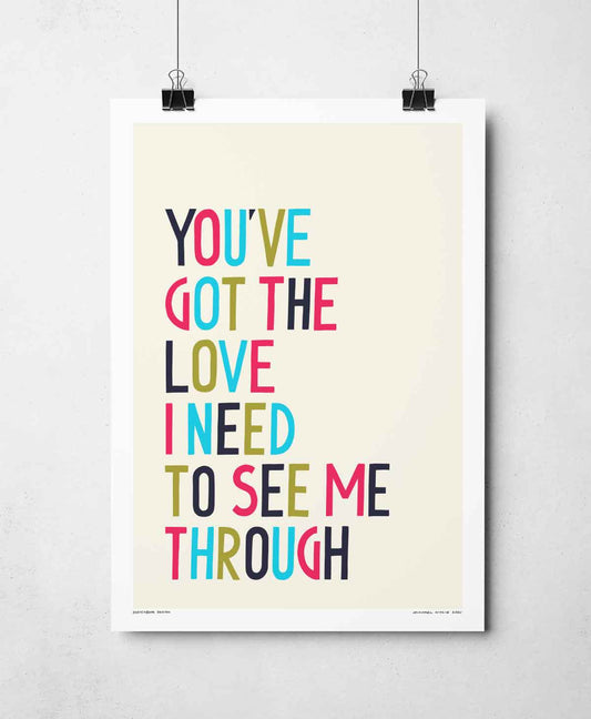 You've Got The Love Dance Music Song Lyric Typography Print