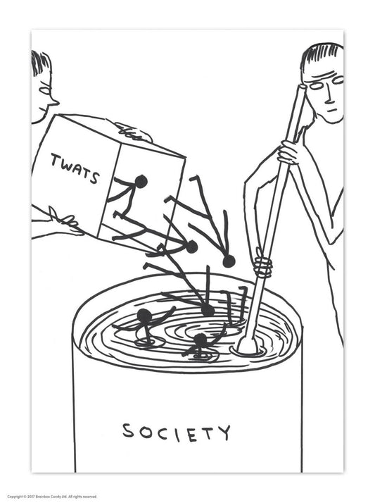 Twats In Society - A6 Art Postcard By David Shrigley