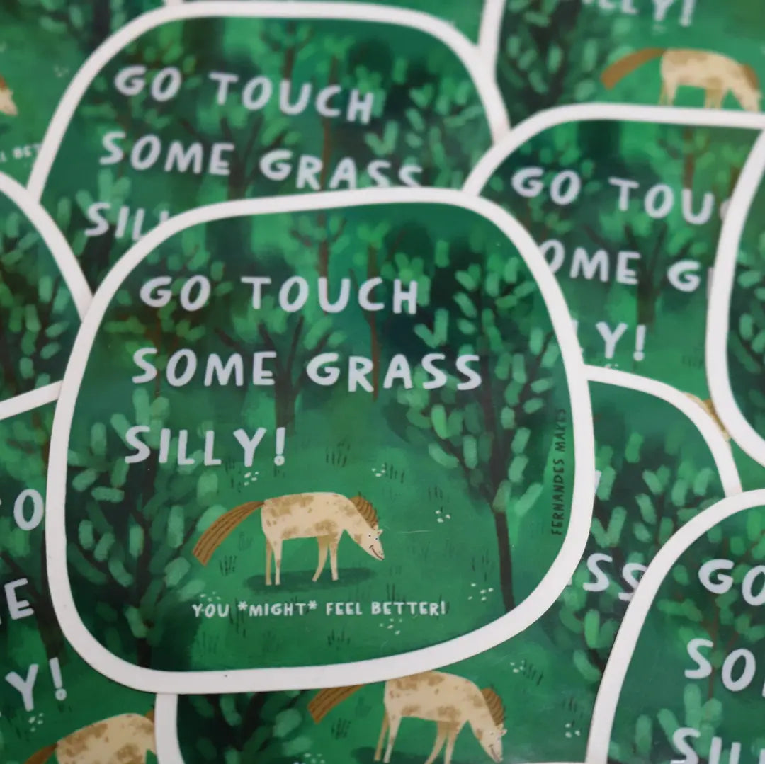 Go Tough Some Grass Silly Sticker