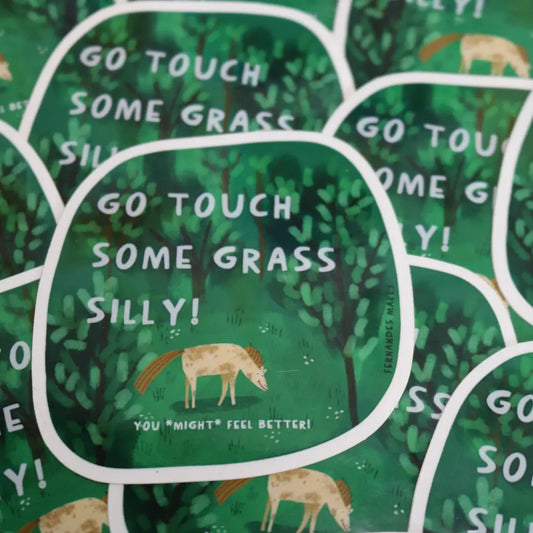 Go Tough Some Grass Silly Sticker