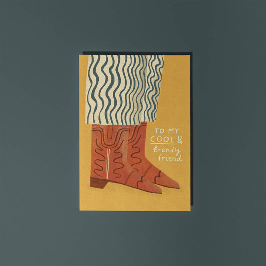 Cowboy Boots Greeting Card | Cool & Trendy Friend Design