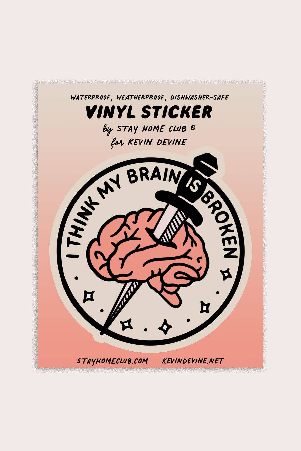 Brain is Broken Vinyl Sticker by Stay Home Club