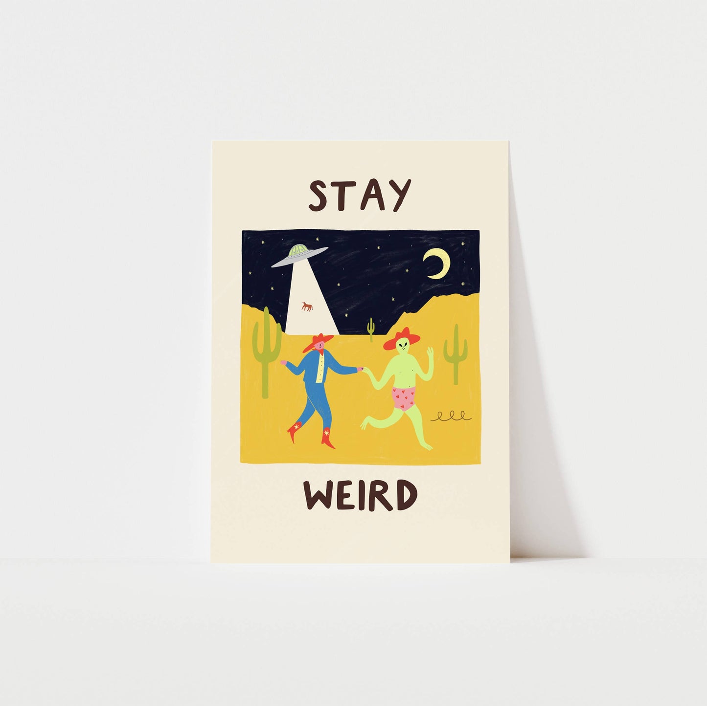 Stay Weird Art Print | Alien Cowboy Print | Funny Western