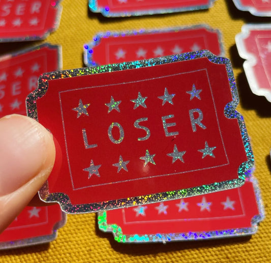 LOSER HOLOGRAPHIC STICKER by Ellastrated