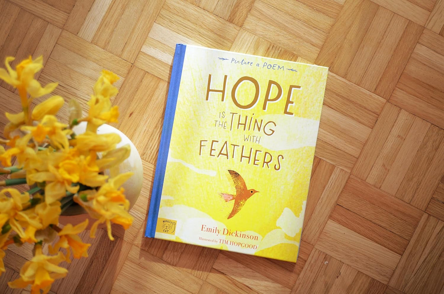 Hope Is The Thing With Feathers by Emily Dickinson