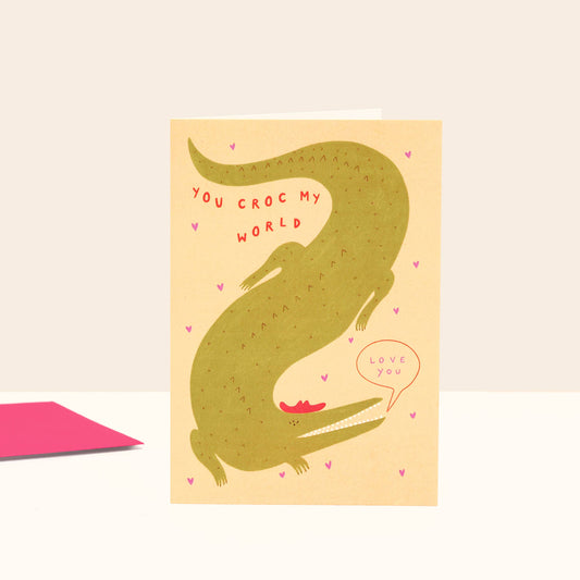 You Croc My World Love Greeting Card