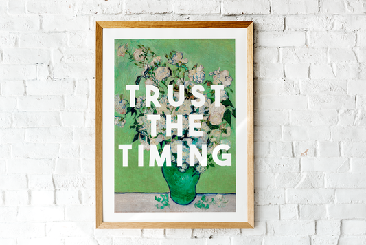 Trust The Timing Art Print