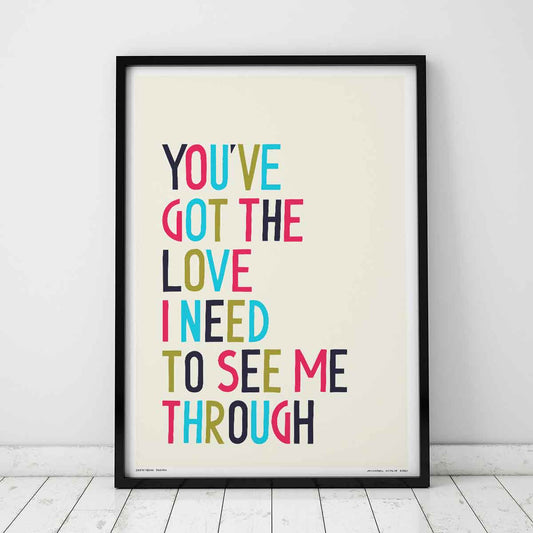 You've Got The Love Dance Music Song Lyric Typography Print
