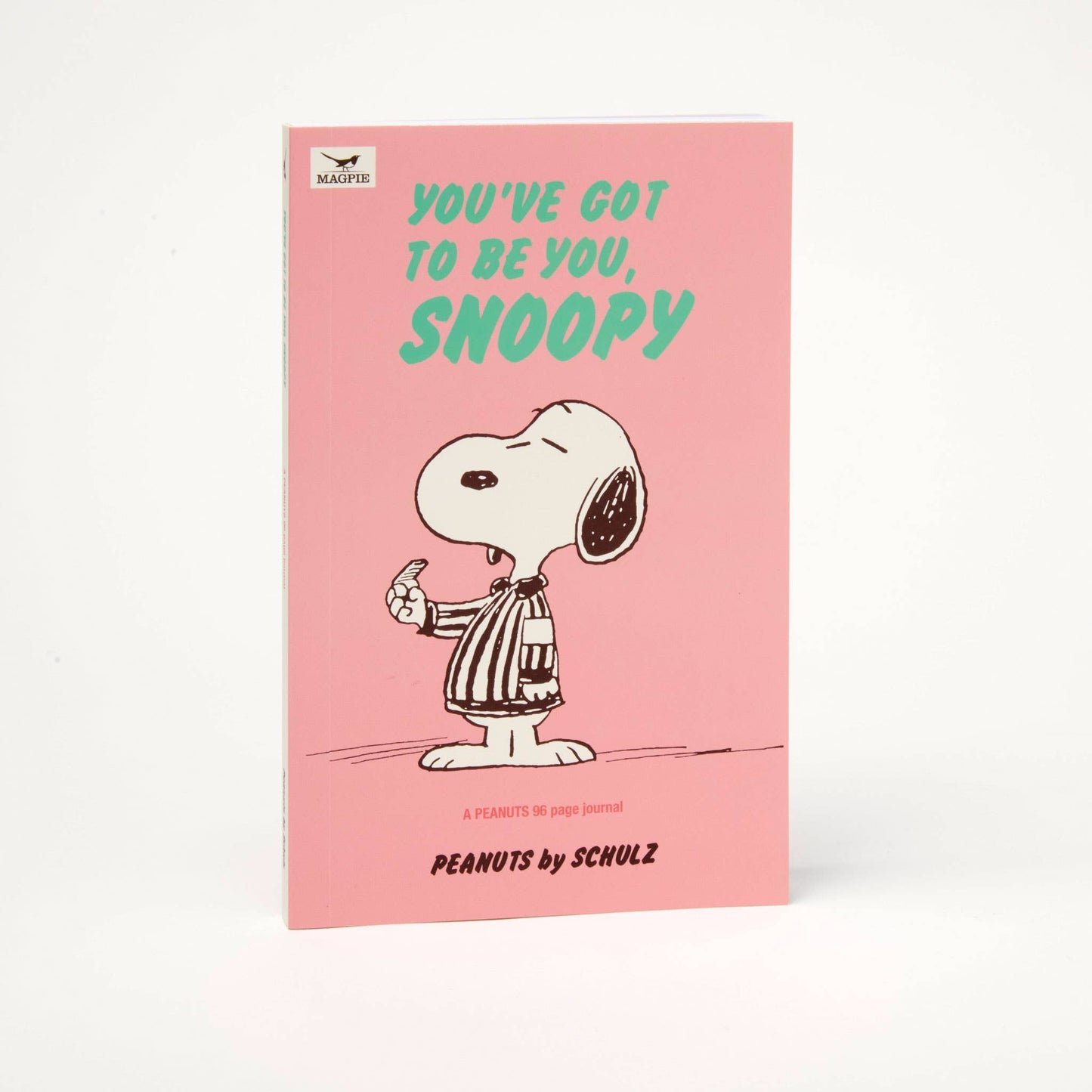 You've Got to Be you Snoopy Journal