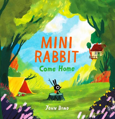 Mini Rabbit Come Home by John Bond, Paperback Book