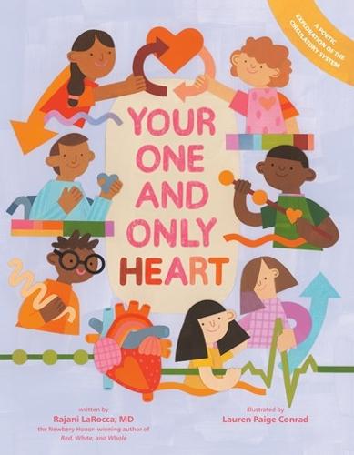 Your One And Only Heart by Rajani LaRocca (author), Lauren Paige Conrad (illustrator) (Hardback Book)