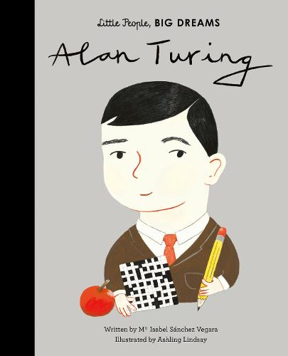 Alan Turing by Little People, BIG DREAMS Book