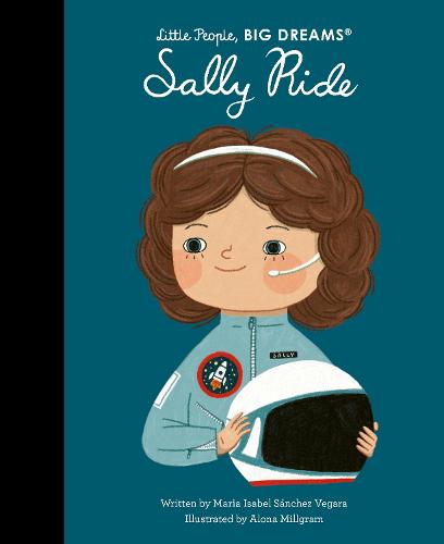 Sally Ride by Little People, BIG DREAMS Book